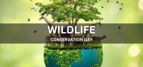 WILDLIFE CONSERVATION DAY [वन्य जीव संरक्षण दिवस]